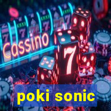 poki sonic